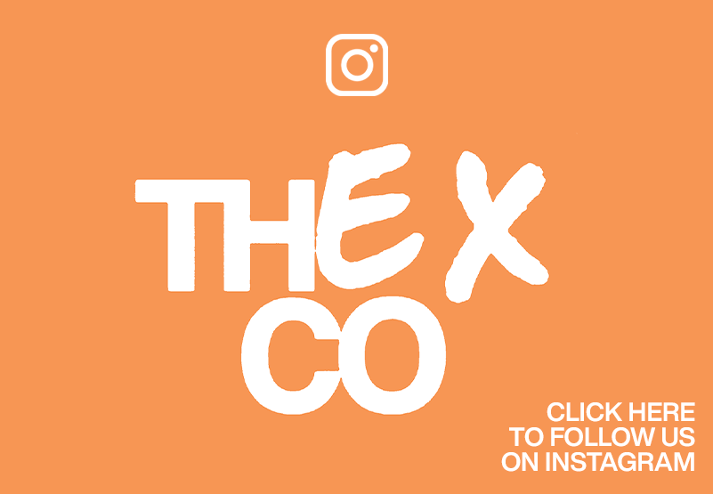 instagram logo and The X Co (in stylized font). text at bottom right: click here to follow us on instagram